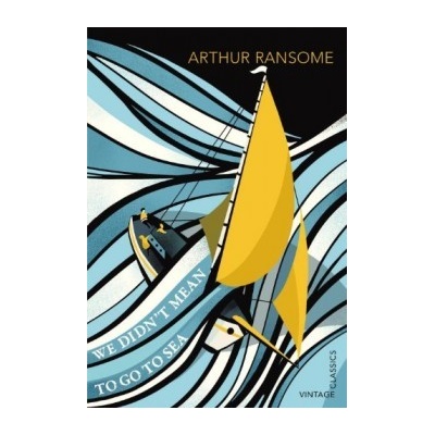 We Didn't Mean To Go To Sea - Arthur Ransome