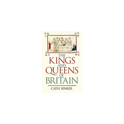 The Kings and Queens of Britain