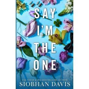 Say I'm the One (Special Edition) | Siobhan Davis (ISBN: 9781959285823)