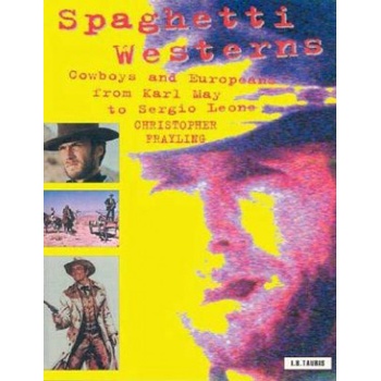 Spaghetti Westerns | Christopher Frayling