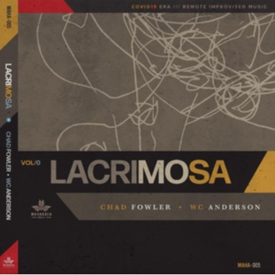 Lacrimosa Chad Fowler & WC Anderson CD