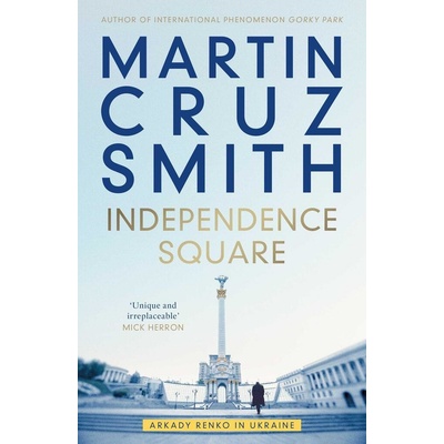 Independence Square - Martin Cruz Smith