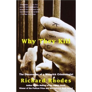 Why They Kill | Richard Rhodes (ISBN: 9780375702488)