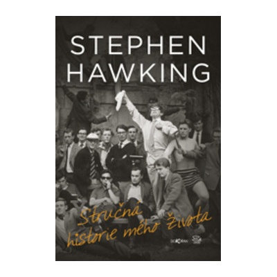 Stručná historie mého života - Stephen Hawking