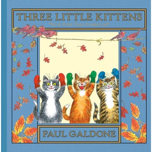 Three Little Kittens | Paul Galdone (ISBN: 9780547575759)