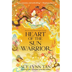 Heart of the Sun Warrior | Sue Lynn Tan (ISBN: 9780063031364)