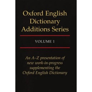 Oxford English Dictionary Additions Series: Volume 1 | J A Simpson (ISBN: 9780198612926)