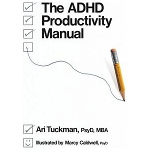 The ADHD Productivity Manual | Ari Tuckman (ISBN: 9798998578403)