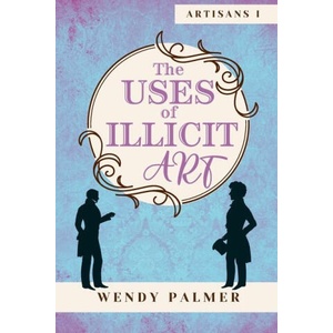 The Uses of Illicit Art | Wendy Palmer (ISBN: 9780987451187)
