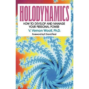 Holodynamics | Victor Vernon Woolf (ISBN: 9780965713207)
