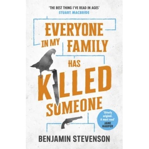 Everyone In My Family Has Killed Someone (ISBN: 9781405953283)