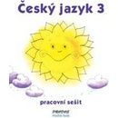 Český jazyk 3 pracovní sešit 3. ročník Hana Mikulenková, Radek Malý