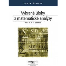 Vybrané úlohy z matematické analýzy, 1.- 2. ročník – Zajíček Luděk