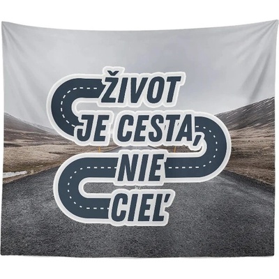 Sablio Deka Život je cesta nie cieľ 150x120