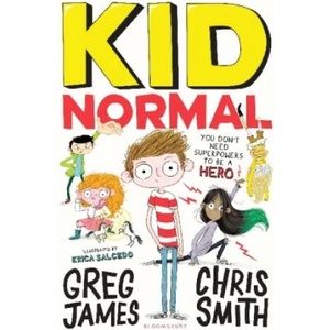 Kid Normal: Kid Normal 1 | Greg James (0000)