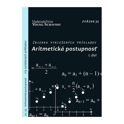 Aritmetická postupnosť I.diel - Zbierka vyriešených príkladov - Marián Olejár
