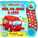 Příběh se zvuky Vše, co jezdí a létá