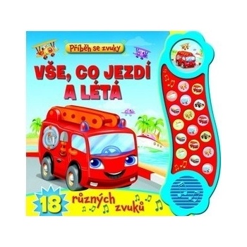 Příběh se zvuky Vše, co jezdí a létá