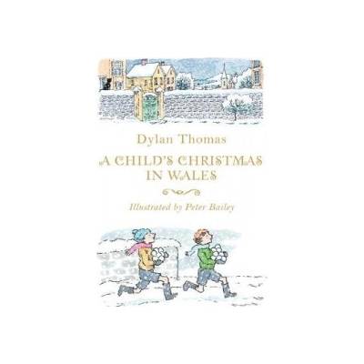 Child's Christmas in Wales Thomas Dylan