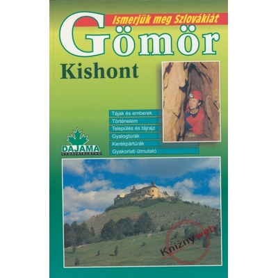 Gömör - Kishont - Ismerjük meg Szlovákiát