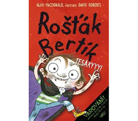 Rošťák Bertík Tesákyyy!