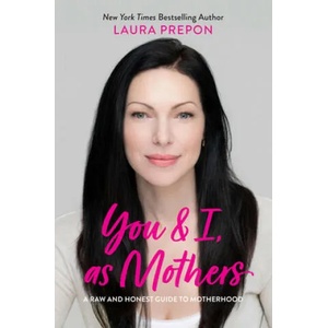 You and I, as Mothers | Prepon, Laura (2020)
