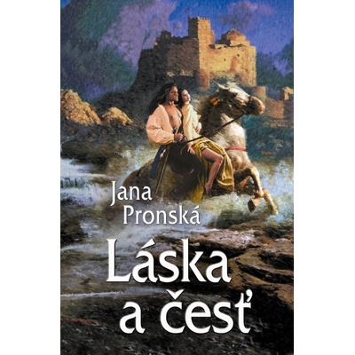 Láska a česť - 2. vydanie - Pronská Jana SK