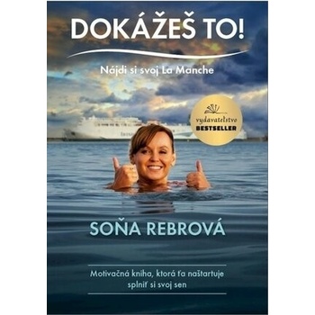 Dokážeš to - Soňa Rebrová