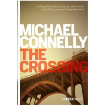 Crossing - Michael Connelly
