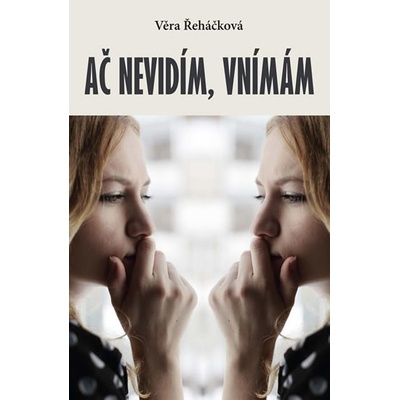 Ač nevidím, vnímám