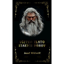 Všetko zlato starých bohov