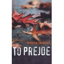 To prejde