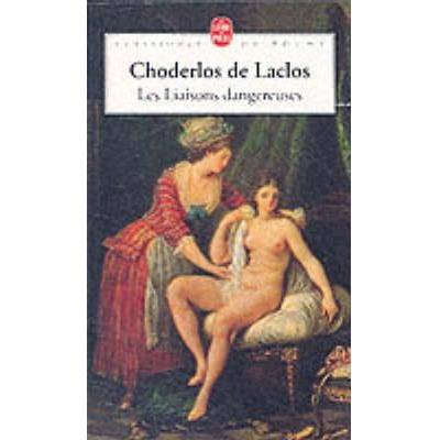 Les Liaisons dangereuses - Pierre Choderlos de Laclos