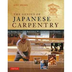Genius of Japanese Carpentry (ISBN: 9784805316689)