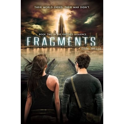 Fragments - Partials - Dan Wells