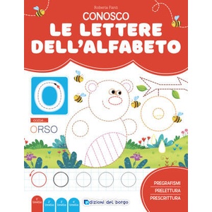 Conosco le lettere dell'alfabeto. Imparo a leggere e scrivere | Roberta Fanti (2024)