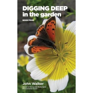Digging Deep in the Garden | JOHN WALKER (ISBN: 9780993268373)