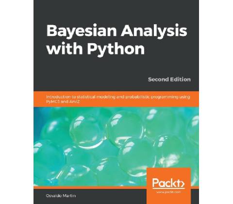 Bayesian Analysis with Python -: Implement statistical modeling and probabilistic programming using PyMC3