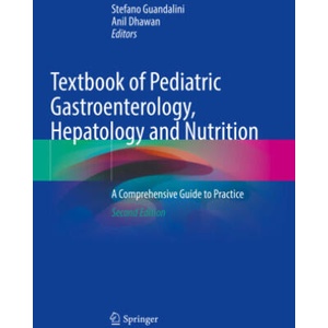 Textbook of Pediatric Gastroenterology, Hepatology and Nutrition | Stefano Guandalini, Anil Dhawan (ISBN: 9783030800703)