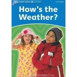 Dolphin Readers: Level 1: How's the Weather? | Richard Northcott (ISBN: 9780194400909)