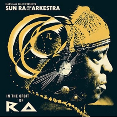 SUN RA AND HIS ARKESTRA: IN THE ORBIT OF RA LP