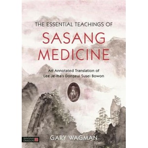 Essential Teachings of Sasang Medicine | Gary Wagman (ISBN: 9781848193178)