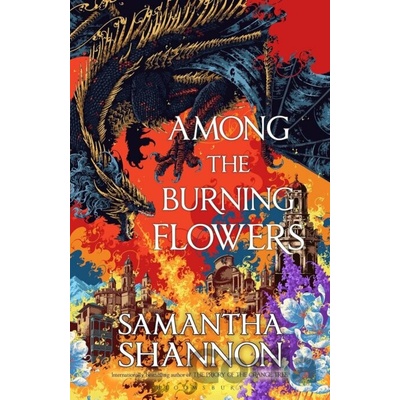 Among the Burning Flowers - Samantha Shannon