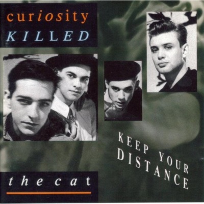 CURIOSITY KILLED THE CAT: KEEP YOUR DISTANCE CD