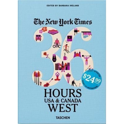 New York Times: 36 Hours, USA & Canada, West Coast - Taschen