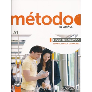 METODO 1 DE ESPAÑOL A1 LIBRO DEL ALUMNO | ROBLES AVILA, SARA, CARDENAS BERNAL, FRAN (ISBN: 9788414341629)