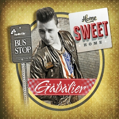 GABALIER ANDREAS: HOME SWEET HOME CD