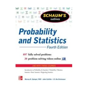 Schaum's Outline of Probability and Statistics (2012)