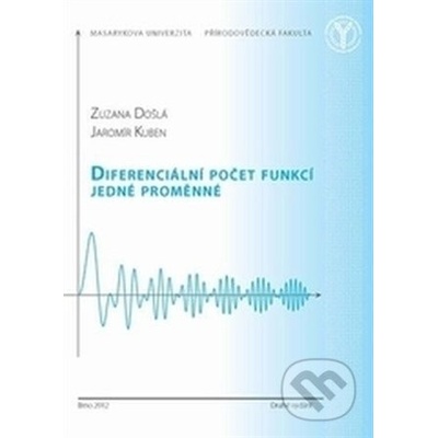 Diferenciální počet funkcí jedné proměnné - Zuzana Došlá