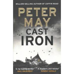 Cast Iron | Peter May (ISBN: 9781782062318)